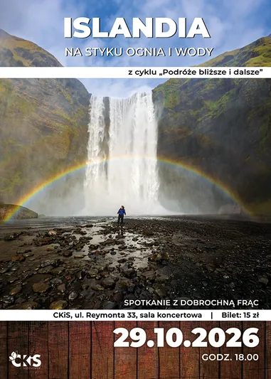 „Podróże bliższe i dalsze” spotkanie z Dobrochną Frąc „Islandia. Na styku ognia i lodu”